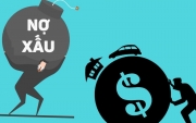 Thực trạng nợ xấu đang ở mức nào?