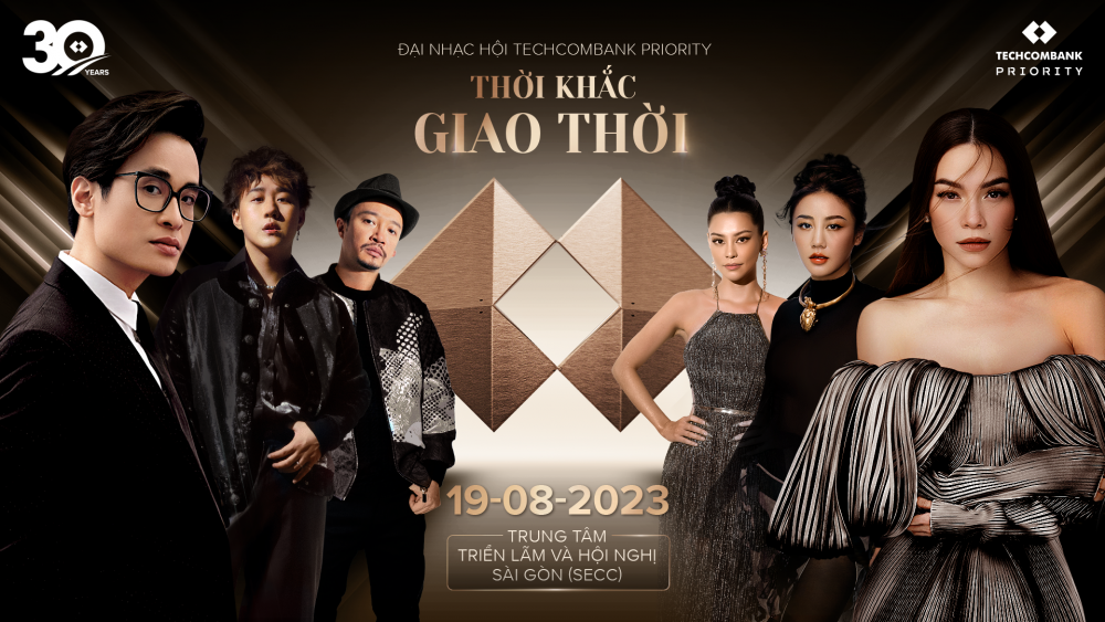 Đêm nhạc “Thời khắc giao thời”: Đại nhạc hội đỉnh cao cho hành trình vươn tầm 10 năm Techcombank Priority Đêm nhạc “Thời khắc giao thời”: Đại nhạc hội đỉnh cao cho hành trình vươn tầm 10 năm Techcombank Priority