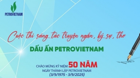 Cuộc thi Sáng tác "Dấu ấn Petrovietnam" nhận hơn 200 tác phẩm dự thi sau gần 2 tháng phát động
