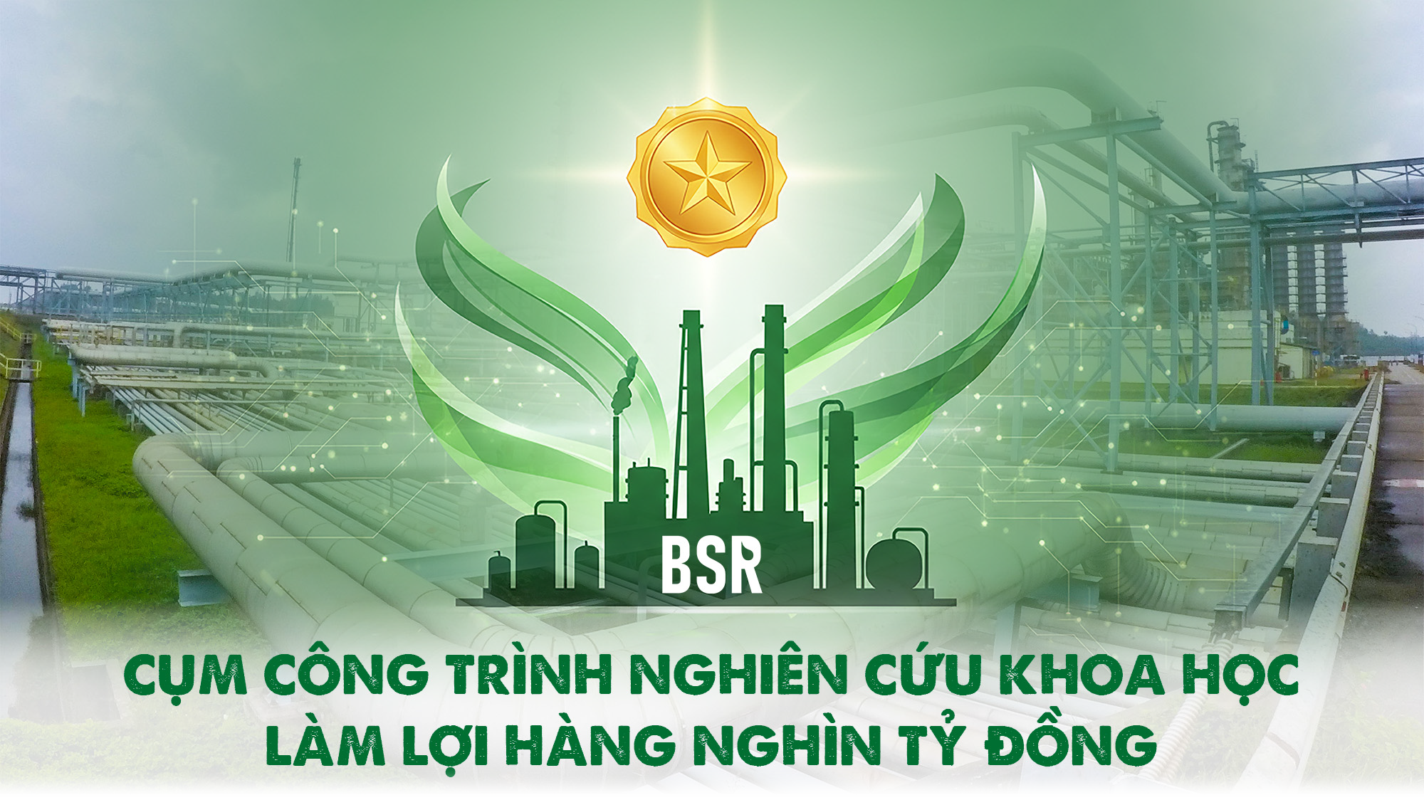 [Infographic] Cụm công trình nghiên cứu khoa học làm lợi hàng nghìn tỷ đồng của BSR