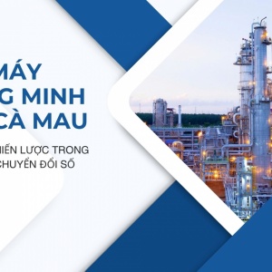 [E-magazine] Nhà máy thông minh Đạm Cà Mau: Bước tiến chiến lược trong hành trình chuyển đổi số của PVCFC