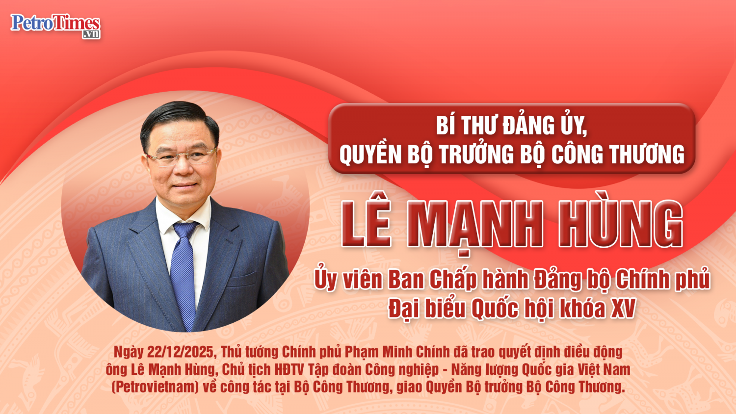 [Infographic] Tiểu sử đồng chí Lê Mạnh Hùng - Quyền Bộ trưởng Bộ Công Thương