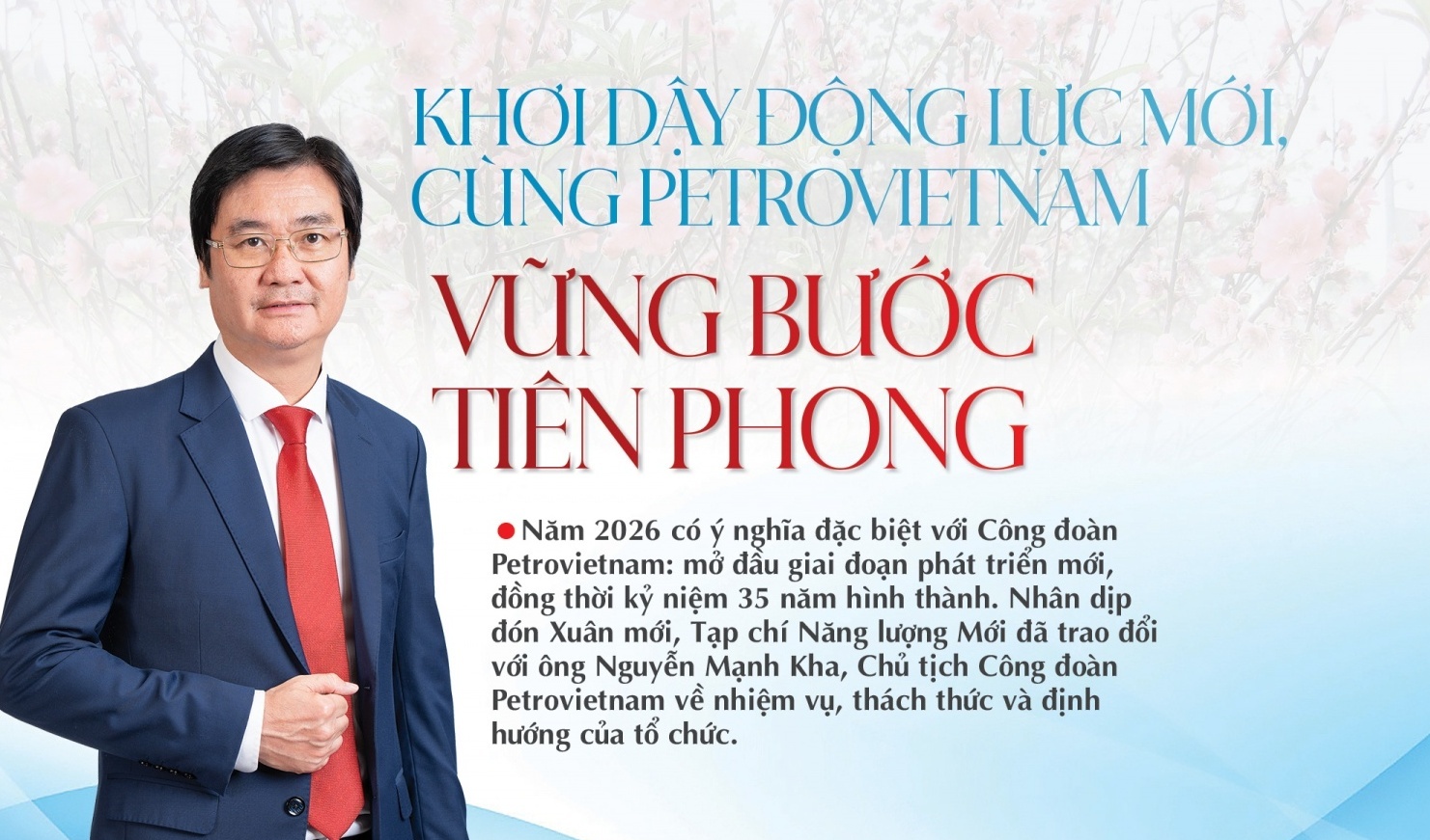 Khơi dậy động lực mới, cùng Petrovietnam vững bước tiên phong