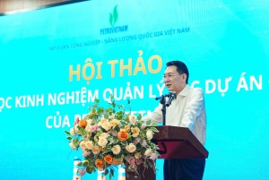 Từ kinh nghiệm thực tiễn, Petrovietnam hướng tới nâng cao hiệu quả quản lý các dự án điện
