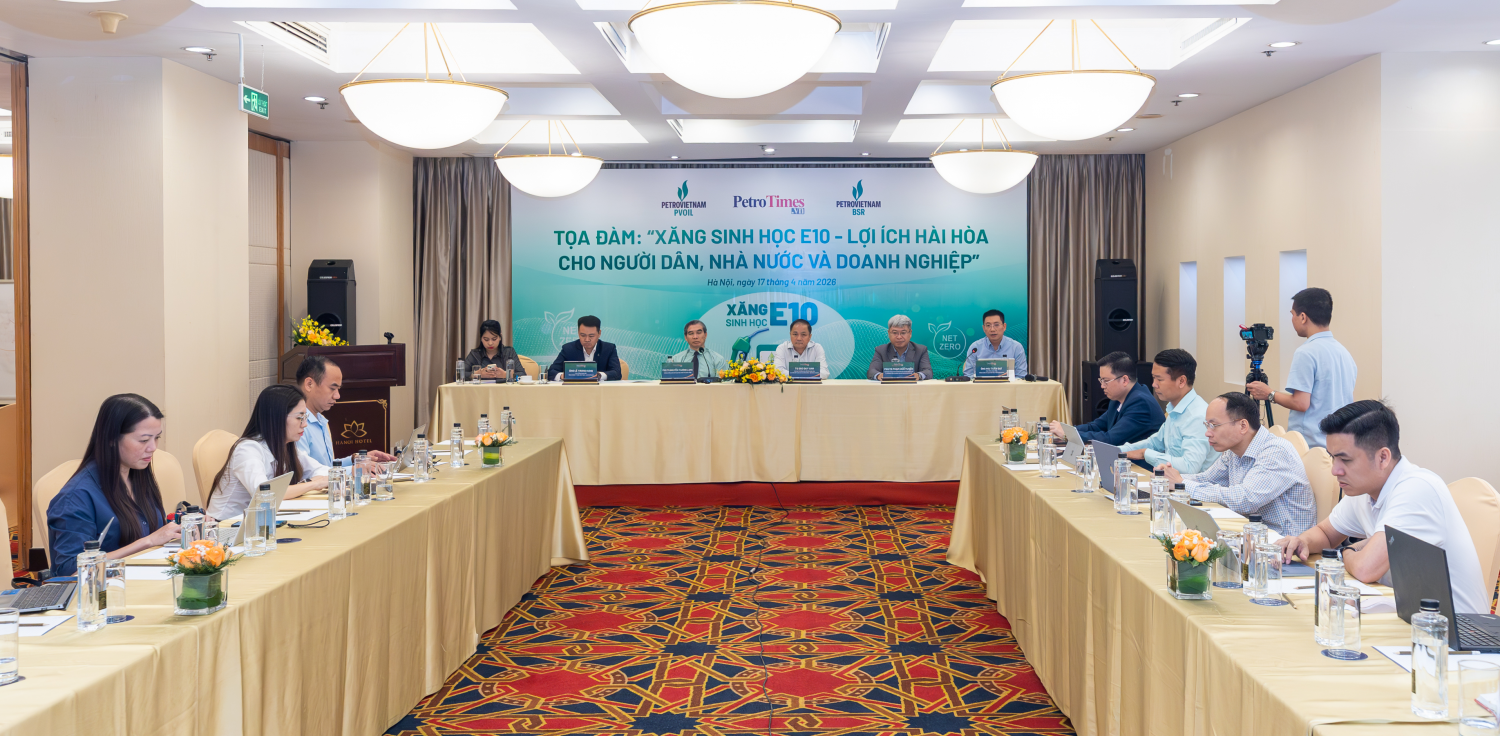 Tọa đàm: Xăng sinh học E10 - Lợi ích hài hòa cho người dân, Nhà nước và doanh nghiệp