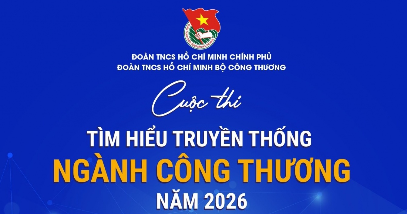 Phát động Cuộc thi tìm hiểu truyền thống ngành Công Thương năm 2026