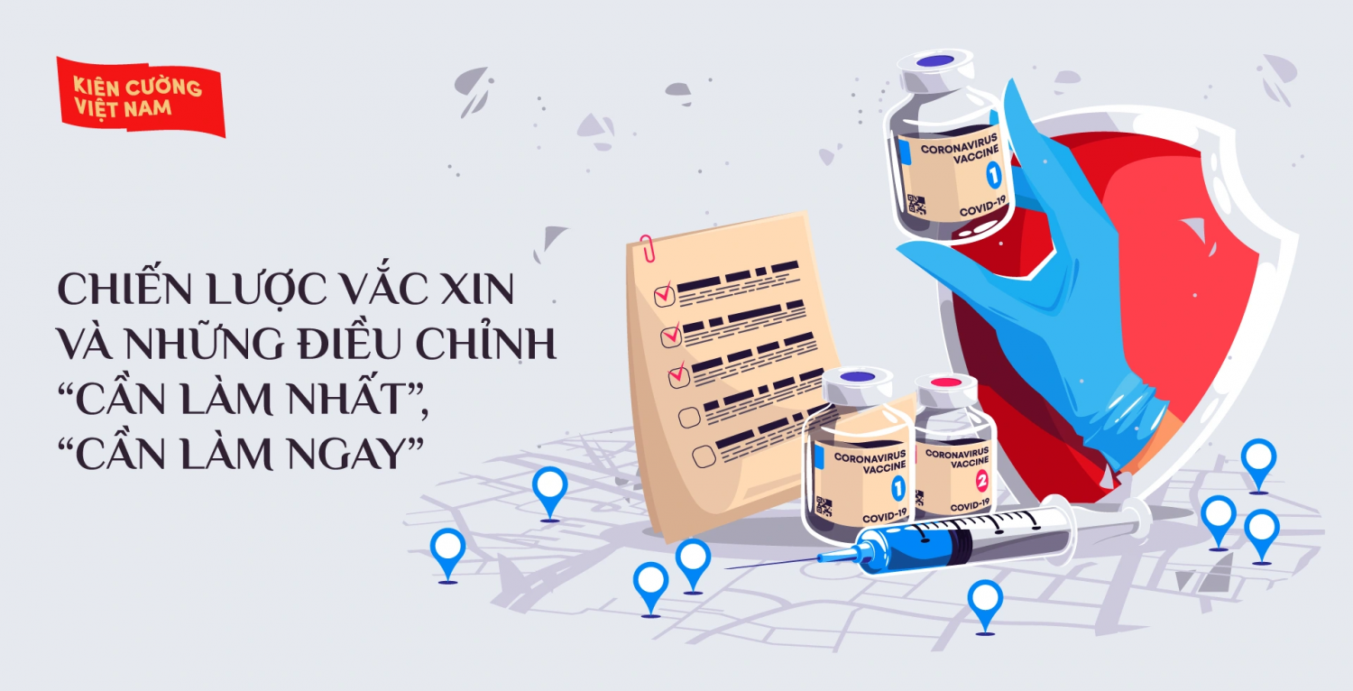 Chiến lược vắc xin: Những điều chỉnh &quot;cần làm nhất&quot;, &quot;cần làm ngay&quot;
