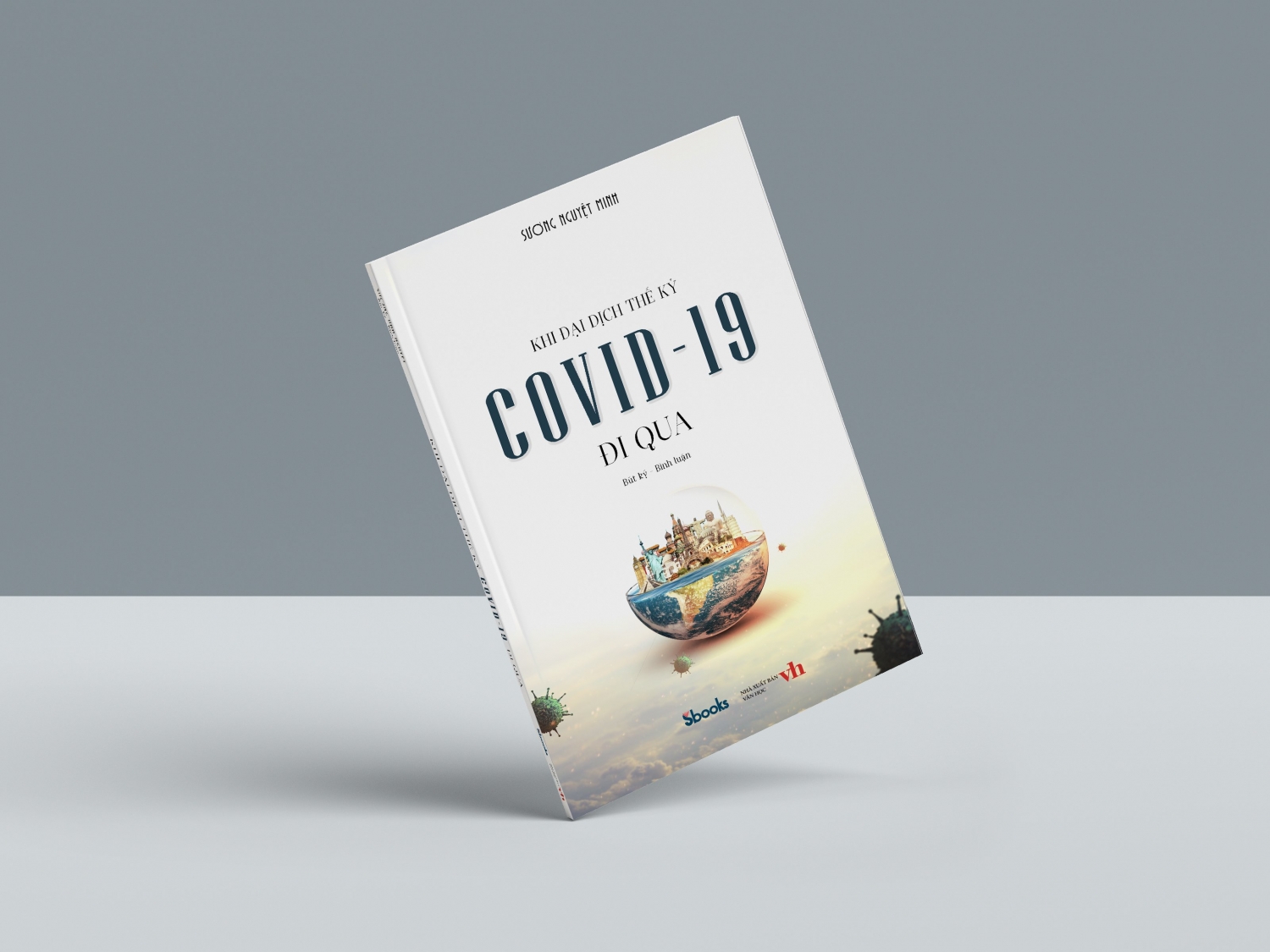 Khi đại dịch thế kỷ Covid-19 đi qua