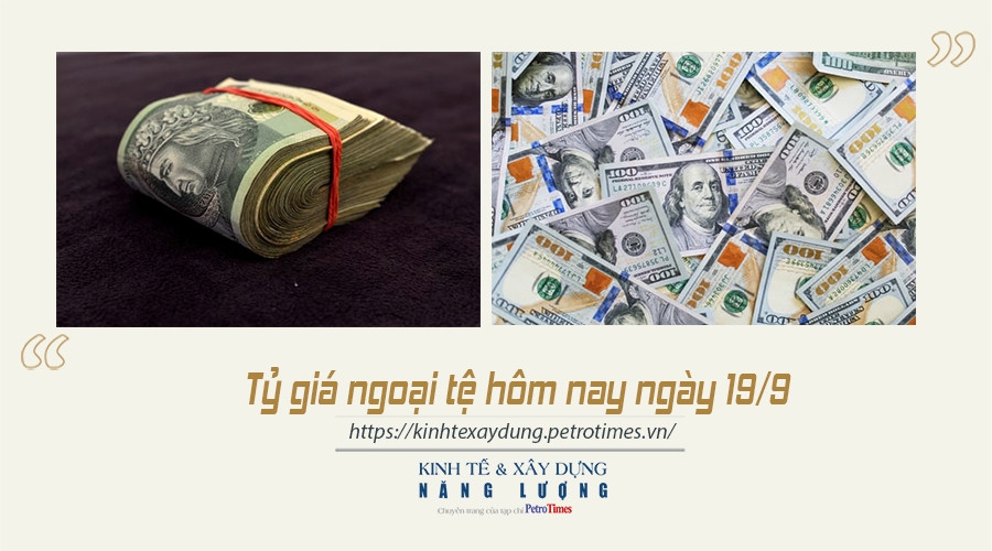 Tỷ giá ngoại tệ hôm nay ngày 19/9: Đồng USD giữ mức giao dịch ổn định