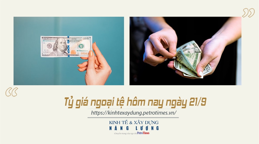 Tỷ giá ngoại tệ hôm nay ngày 21/9: Đồng USD tăng mạnh trên thị trường thế giới Tỷ giá ngoại tệ hôm nay ngày 21/9: Đồng USD tăng mạnh trên thị trường thế giới