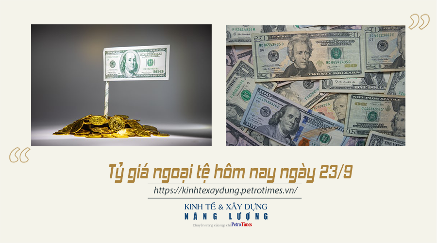 Tỷ giá ngoại tệ hôm nay ngày 23/9: Đồng USD biến động mạnh trên thị trường quốc tế Tỷ giá ngoại tệ hôm nay ngày 23/9: Đồng USD biến động mạnh trên thị trường quốc tế