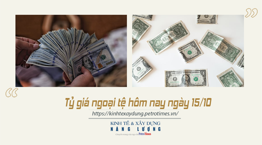 Tỷ giá ngoại tệ hôm nay ngày 15/10: USD thế giới giảm do tâm lý rủi ro của các nhà đầu tư Tỷ giá ngoại tệ hôm nay ngày 15/10: USD thế giới giảm do tâm lý rủi ro của các nhà đầu tư