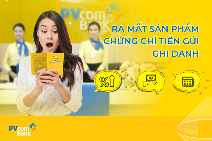 pvcombank ra mat san pham nhan lai cao on dinh thoi gian dai