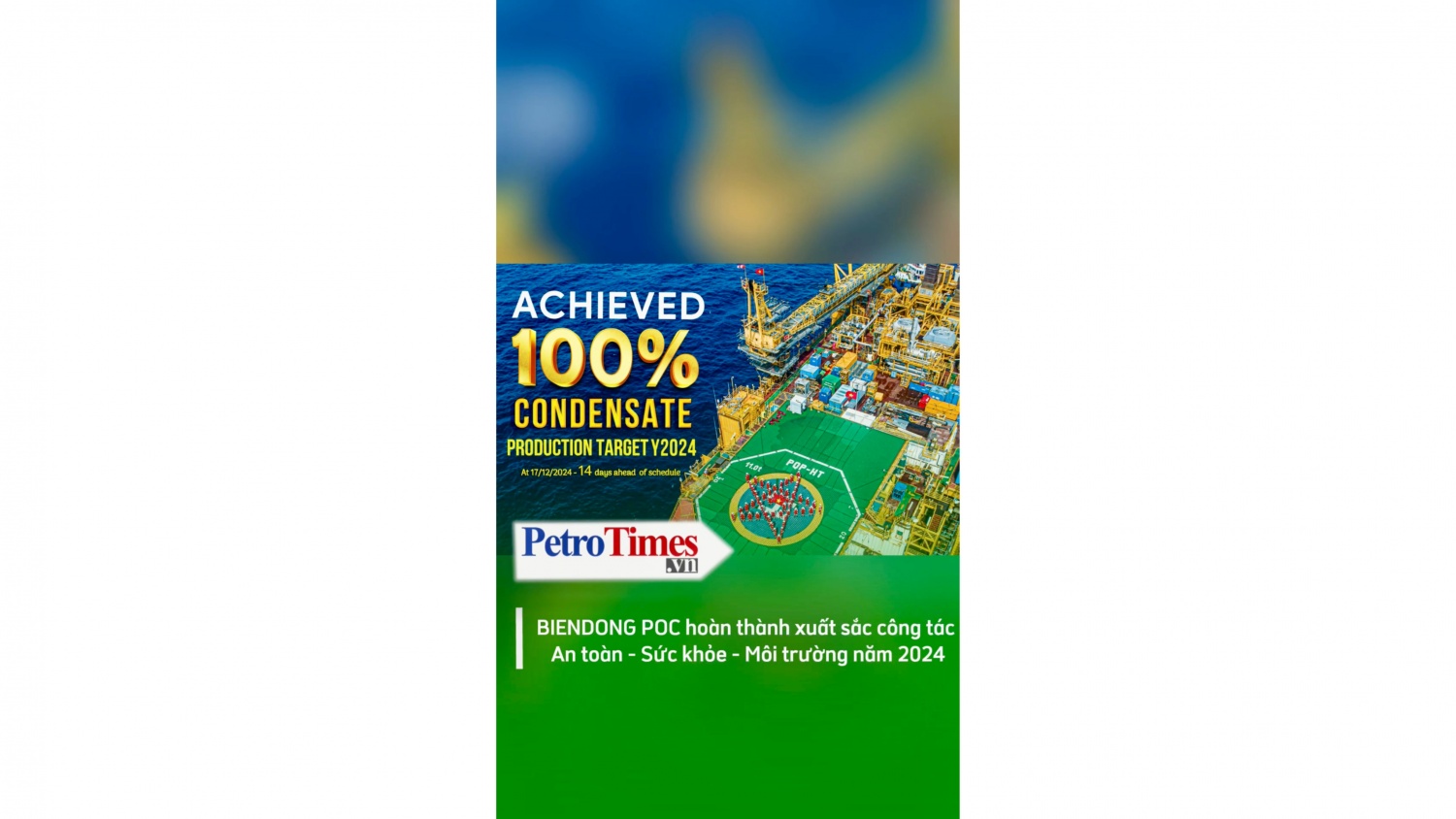 BIENDONG POC hoàn thành xuất sắc công tác An toàn - Sức khỏe - Môi trường năm 2024