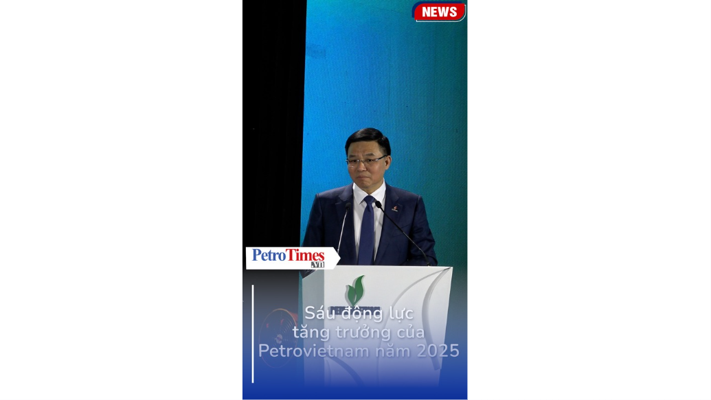 [VIDEO] Sáu động lực tăng trưởng của Petrovietnam năm 2025