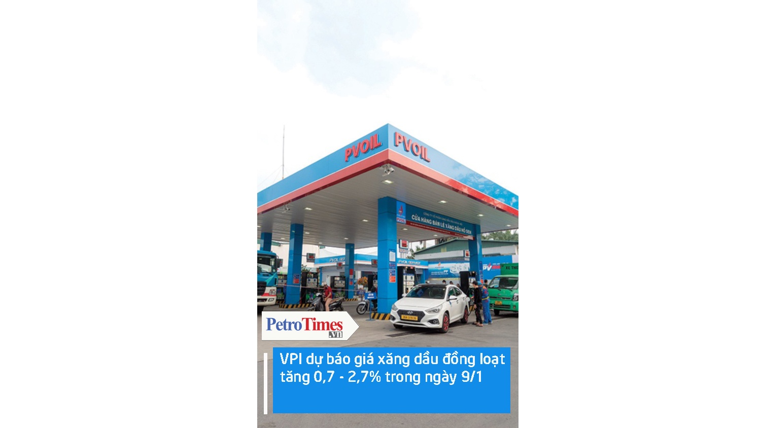 VPI  dự báo giá xăng dầu đồng loạt tăng 0,7 - 2,7% trong kỳ điều hành ngày 9/1