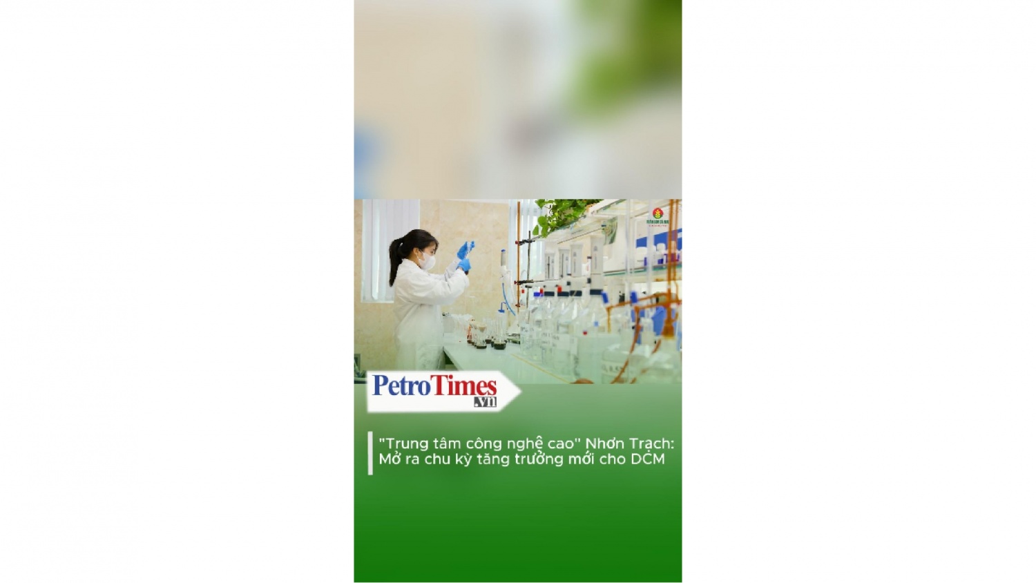 "Trung tâm công nghệ cao" Nhơn Trạch: Mở ra chu kỳ tăng trưởng mới cho DCM